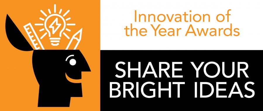Innovation of the Year Awards: Share Your Bright Ideas